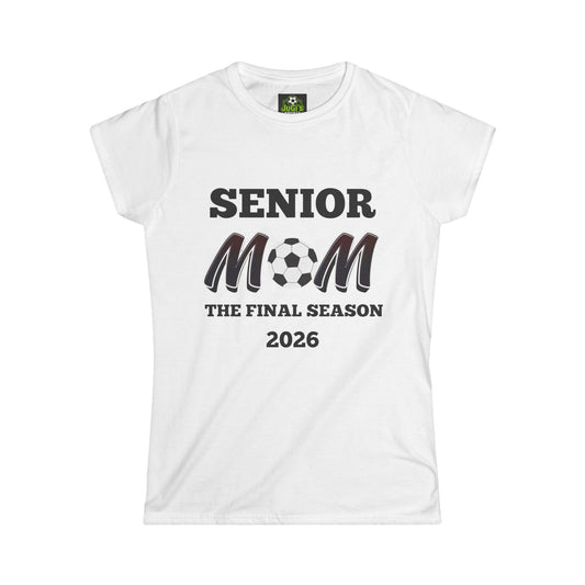 Senior Mom Soccer Tee | The Final Season 2026